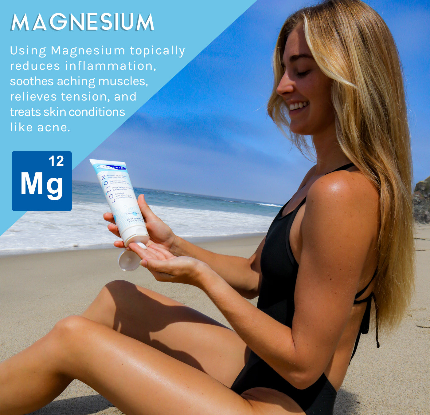 TRISWIM Lotion contains magnesium which reduces inflammation, soothes aching muscles and treats acne