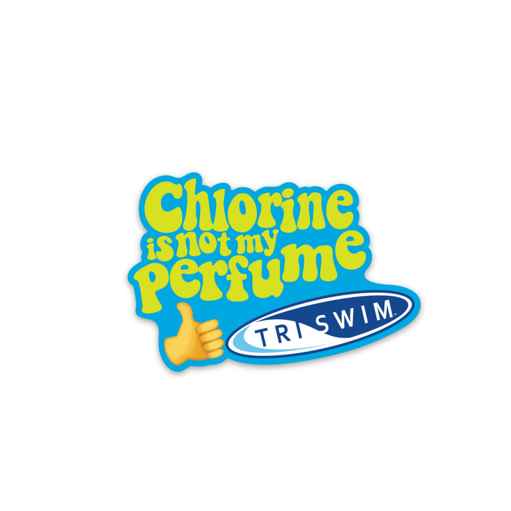 Chlorine is not my Perfume Sticker